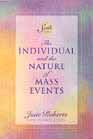 The Individual and the Nature of Mass Events